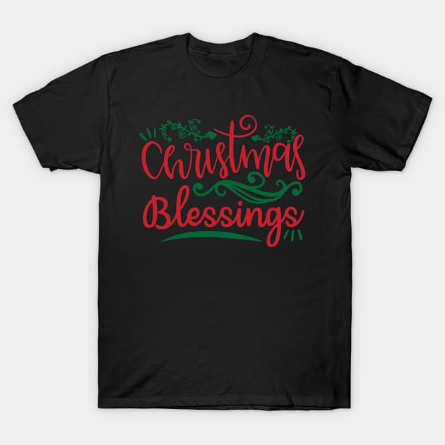 Christmas Blessings T-Shirt by APuzzleOfTShirts